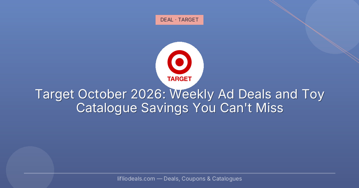 Target October 2026: Weekly Ad Deals and Toy Catalogue Savings You Can't Miss